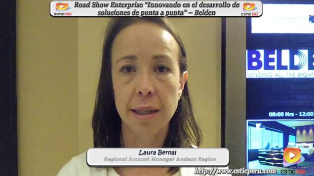 Entrevista a Laura Bernal ejecutiva de Belden, sobre su evento en nuestro País.