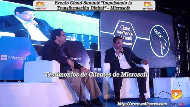 Evento Cloud Summit “Impulsando la transformación digital en el Perú” – Microsoft.