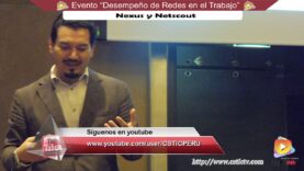 Desempeño de Redes en el Trabajo – Nesux & Netscout.
