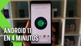 Revisión al ANDROID 11 DEVELOPER y Novedades respecto a Android 10