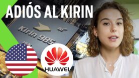 HUAWEI tiene que dejar de fabricar su procesador KIRIN por las sanciones de EE.UU.