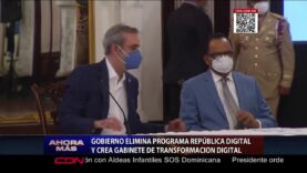 República Dominicana: Gobierno elimina programa “República Digital” y crea “Gabinete de Transformación Digital”