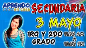 Aprendo en casa en vivio: 1ro y 2do de secundaria – Lunes 03/05/2021