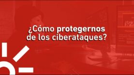 ¿Cómo protegernos de los ciberataques más comunes?