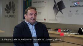 Huawei: Gonzalo Erro,explica por qué la ciberseguridad es la máxima prioridad en la compañía