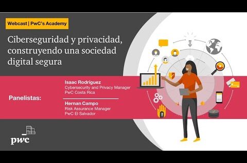 Ciberseguridad y privacidad, construyendo una sociedad digital segura