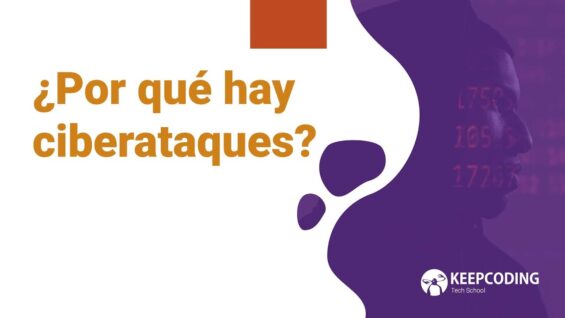 ¿Por qué hay ciberataques?