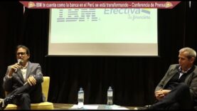 Conferencia de prensa: IBM abordó los temas de transformación digital, Inteligencia Artificial dentro la Financiera Efectiva