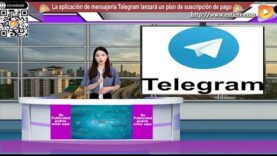 La aplicación de mensajería Telegram lanzará un plan de suscripción de pago