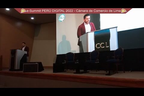 Transformación Digital en los Negocios – e-Summit PERÚ DIGITAL 2022