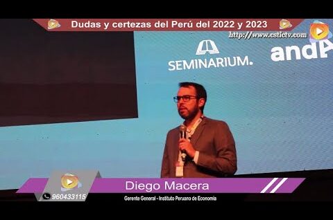 Conferencia: Dudas y certezas del Perú del 2022 y 2023