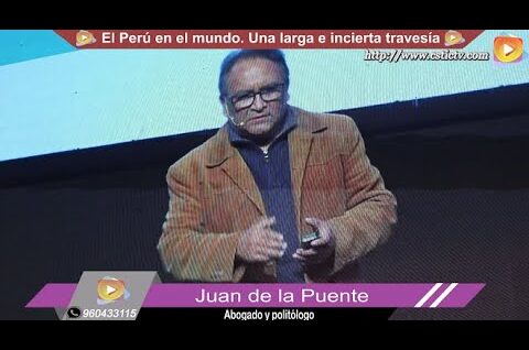 Conferencia: El Perú en el mundo- Una larga e incierta travesía