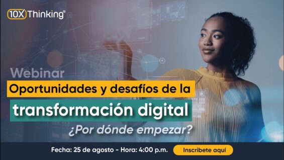 Oportunidades y desafíos de la transformación digital ¿Por dónde empezar?