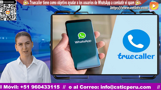 Truecaller tiene como objetivo ayudar a los usuarios de WhatsApp a combatir el spam Truecaller