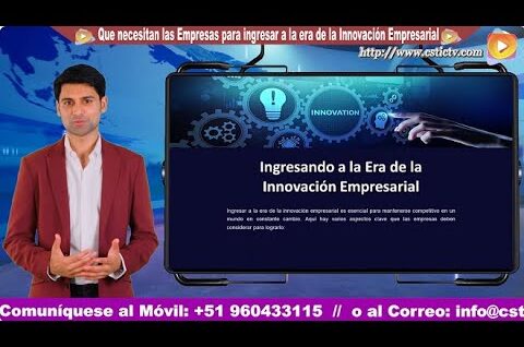 Que necesitan las empresas para ingresar a la era de la innovación empresarial