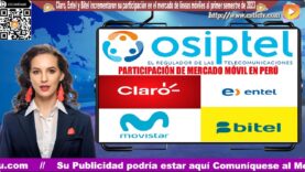 Las operadoras móviles Claro, Entel y Bitel incrementaron su participación en el mercado de líneas móviles al primer semestre de 2023