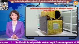Terminan el primer satélite de inteligencia artificial de alta resolución llamado «Hong Kong Star” en china