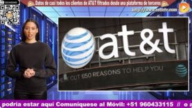 Datos de casi todos los clientes de AT&T filtrados desde una plataforma de terceros