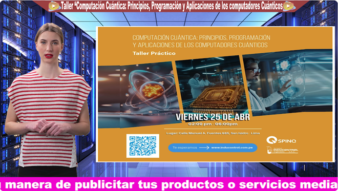 Taller Práctico de Computación Cuántica en Perú Impulsa la Innovación Educativa Computación Cuántica