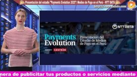 Presentación del estudio «Payments Evolution 2025»: Medios de Pago en el Perú – NTT DATA