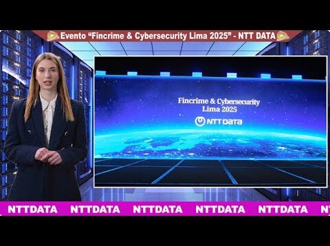 Evento: Fincrime & Cybersecurity Lima 2025 – NTT DATA PERÚ