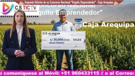 Caja Arequipa Cierra con Éxito la Segunda Edición de «Orgullo Emprendedor» y Premia la Resiliencia y la Innovación.