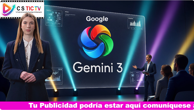 Google Lanza Gemini 3 y lo Integra en su Buscador al Instante Google