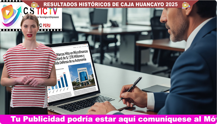 Caja Huancayo marca un hito en las microfinanzas peruanas: Utilidades récord de S/ 278 millones y sólida defensa de su autonomía Caja Huancayo