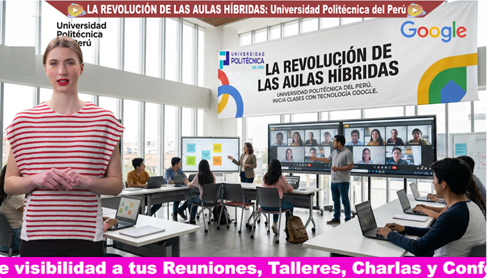 La Universidad Politécnica del Perú presenta su modelo de Aulas Híbridas y Progresión Exponencial. Universidad