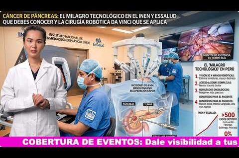 Hitos de la Medicina Peruana: Innovación robótica y excelencia clínica en la lucha contra el cáncer de páncreas.