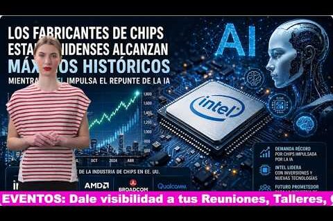 Los fabricantes de chips estadounidenses alcanzan máximos históricos mientras Intel impulsa el repunte de la IA.