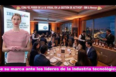 IBM y Nexsys Revolucionan la Gestión de Activos en Lima: Inspección Inteligente y Robótica Avanzada
