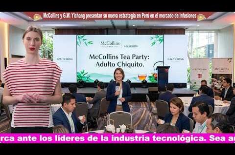 McCollins y G.W. Yichang presentan su nueva estrategia en Perú y crecen 12% en el mercado de infusiones