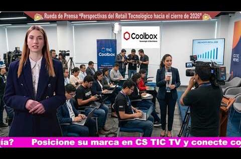 Coolbox prevé cerrar 2026 con ventas de S/ 550 millones impulsado por omnicanalidad, la estrategia «Precios Coolbox» y preparación ante El Niño