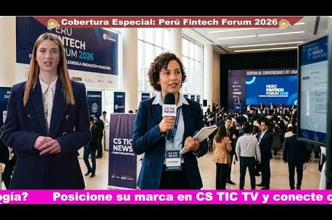 Perú Fintech Forum 2026: Claves de la transformación digital e inclusión financiera en el Perú